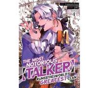 The Most Notorious Talker Runs the Worlds Greatest Clan Manga Vol. 4 by Jaki Jaki (Auteur)