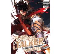 The Most Notorious "Talker" Runs The World's Greatest Clan (Manga) Vol. 7