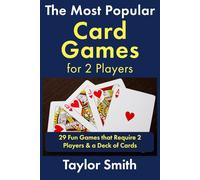 The Most Popular Card Games for 2 Players: 29 Fun Games that Require 2 Players & a Deck of Cards