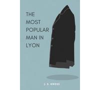 The Most Popular Man in Lyon