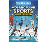 The Most Popular Sports Word Search Puzzles: Sports Lovers Challenge | Athletic Brain Teasers | Sports Trivia Hunt | Sports Fans Favorite | 7.0 x 10.0 inches | 110 pages