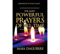 The Most Powerful Prayers Of All Time