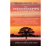 The Most Powerful Word: Why Mississippi Has Produced More Acclaimed Literature Than Any Other Region in History