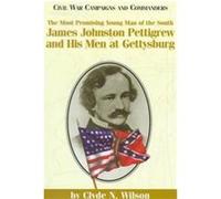 The Most Promising Young Man of the South, Civil War Campaigns and Commanders Series Clyde N. Wilson (Auteur)