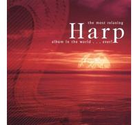 The Most Relaxing Harp Album in the World... Ever [2 Discs]