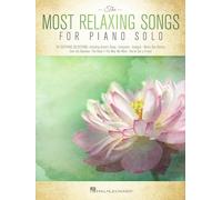 The Most Relaxing Songs for Piano Solo - [Livre en VO] Hal Leonard Corp (Auteur)