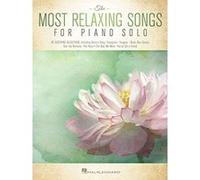 The Most Relaxing Songs for Piano Solo