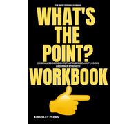 The Most Strong Learning What's the Point!: Original book Insights That Inspire Clarity, Focus, and Inner strength