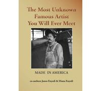 The Most Unknown Famous Artist You Will Ever Meet: Made in America