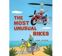 The Most Unusual Bikes