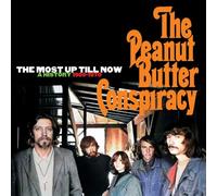 The Most Up Till Now: A History 1966-1970 by The Peanut Butter Conspiracy [CD]