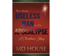 The Most Useless Man in the Apocalypse: A Christmas Story