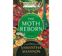The Moth Reborn - Samantha Shannon - Bloomsbury Archer - ebook (ePub) - Livre