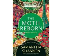 The Moth Reborn - Samantha Shannon - Bloomsbury Archer - ebook (ePub) - Livre