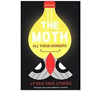 The Moth - Toutes ces merveilles