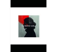 The Mother Code