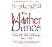 The Mother Dance Harriet Goldhor Lerner (Auteur)