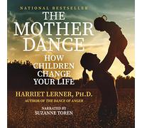 The Mother Dance: How Children Change Your Life [Import]