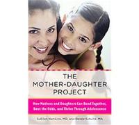 The Mother-Daughter Project Renee Schultz, Suellen Hamkins (Auteur)