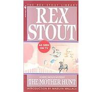 The Mother Hunt, Rex Stout Library Rex Stout (Auteur)