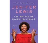 The Mother of Black Hollywood - Jenifer Lewis - HarperCollins - Livre en Anglais - Paperback Jenifer LewisJenifer Lewis (Auteur)