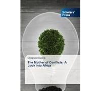 The Mother Of Conflicts: A Look Into Africa