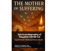 The Mother of Suffering: Sacred Scars: Sayyeda Zainab's reframing of beauty and pain