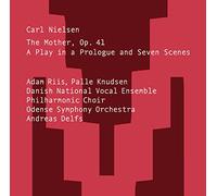 Carl Nielsen – The Mother : Pièce en un prologue et sept scènes – SACD – NAXOS