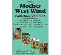 The Mother West Wind Collection, Volume 1