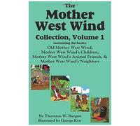 The Mother West Wind Collection, Volume 1