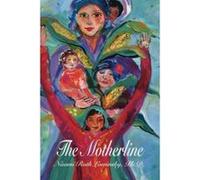 The Motherline: Every Woman's Journey to Find Her Female Roots Lowinsky, Naomi Ruth (Auteur)