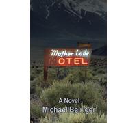 The Motherlode Motel