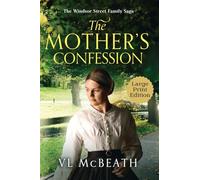 The Mother's Confession: Part 6 of The Windsor Street Family Saga