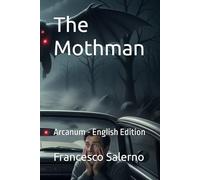 The Mothman: Arcanum - English Edition