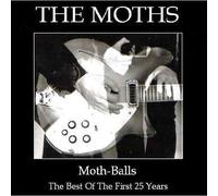 The Moths - Moth-Balls. The Best of the First 25 Years