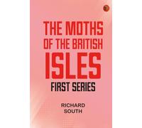 The Moths of the British Isles First Series
