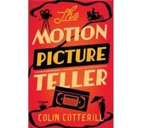 The Motion Picture Teller by Colin Cotterill Colin Cotterill (Auteur)