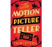 The Motion Picture Teller by Colin Cotterill Colin Cotterill (Auteur)
