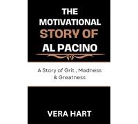 The Motivational story of Al Pacino : A Story Of Grit, Madness and Greatness