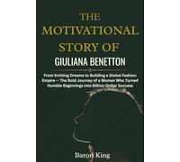 The Motivational Story of Giuliana Benetton: From Knitting Dreams to Building a Global Fashion Empire - The Bold Journey of a Woman Who Turned Humble Beginnings into Billion-Dollar Success