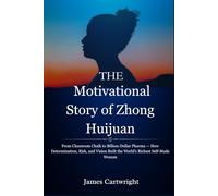 The Motivational story of Zhong Huijuan: From Classroom Chalk to Billion-Dollar Pharma - How Determination, Risk, and Vision Built the World’s Richest Self-Made Woman