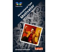 The Motivator: Motivational Type