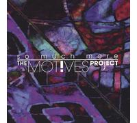 The Motives - So Much More