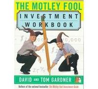 The Motley Fool Investment Workbook David Gardner, Inc Motley Fool, Tom Gardner (Auteur)