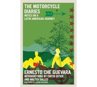 The Motorcycle Diaries: Notes on a Latin American Journey