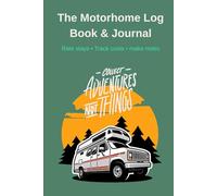 The Motorhome Logbook and Journal: Rate Stays - Track Costs - Make notes (Paws on the Road UK)