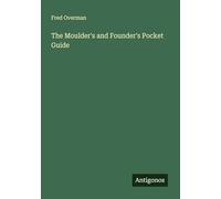 The Moulder's and Founder's Pocket Guide