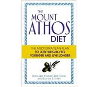 The Mount Athos Diet Lottie Storey, Richard Storey, Sue Todd (Auteur)