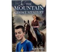 The Mountain Ghost Mystery