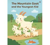 The Mountain Goat and the Youngest Kid